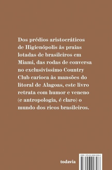 coisa de rico: a vida dos endinheirados brasileiros
