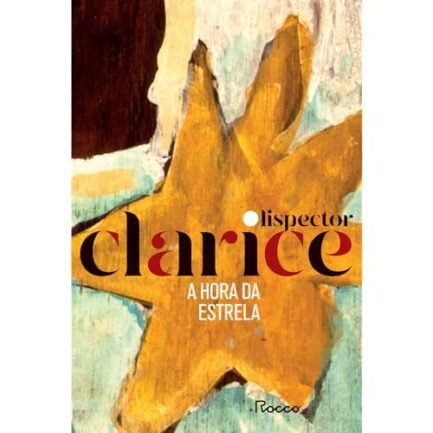 a hora da estrela: edição comemorativa capa comum – 16 novembro 2020