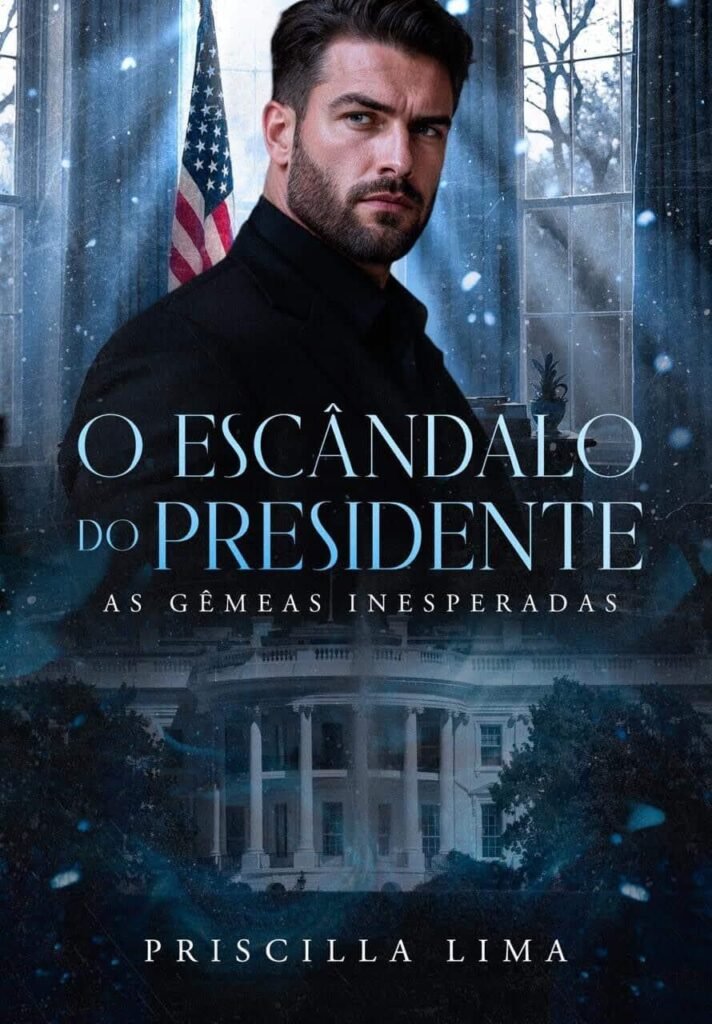 O escândalo do presidente : As gêmeas inesperadas