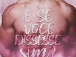 E Se Você Dissesse Sim?