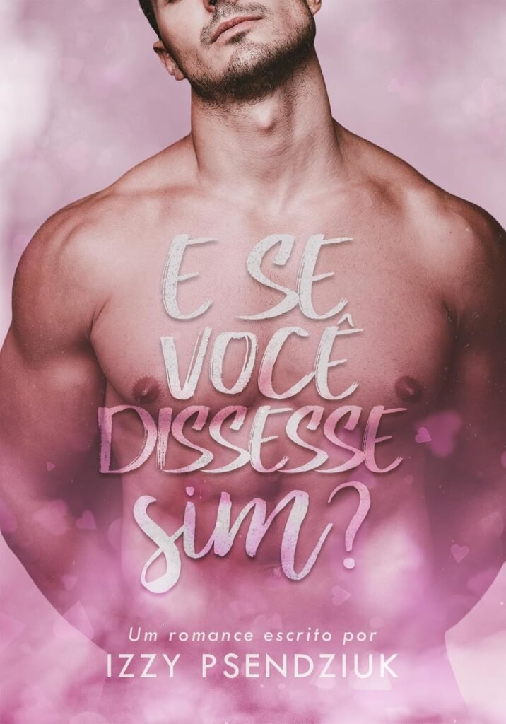 E Se Você Dissesse Sim?