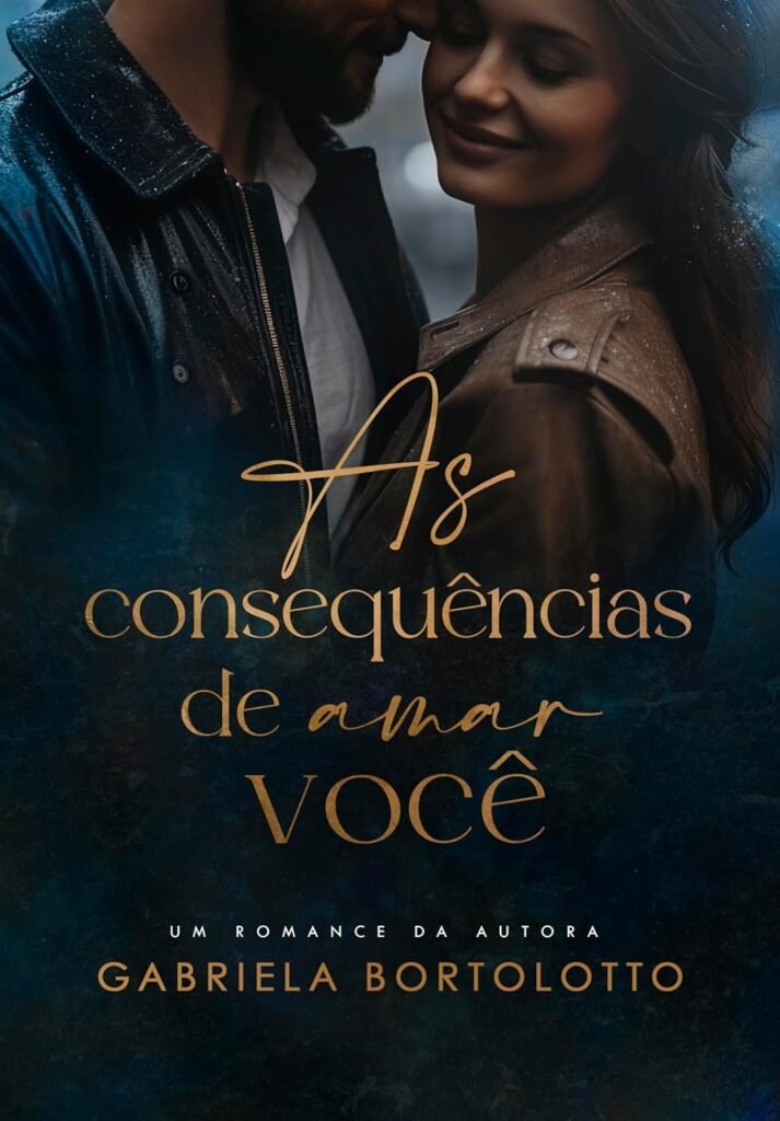 As Consequências de Amar Você