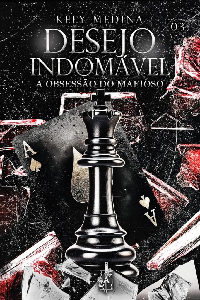 Desejo indomável : A obsessão do mafioso (Império de desejos Livro 3)