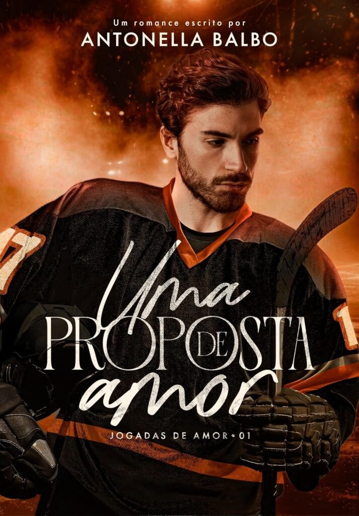 Uma Proposta de Amor (Jogadas de Amor Livro 1)