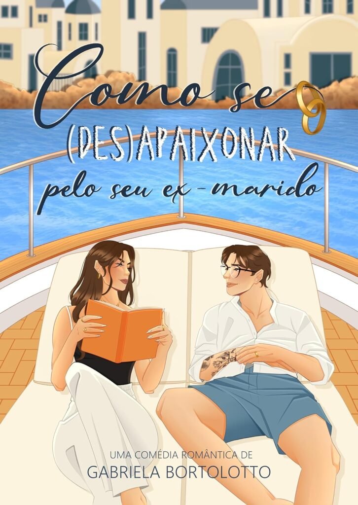 Como Se (Des)Apaixonar Pelo Seu Ex-Marido